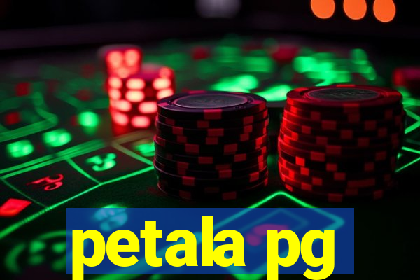 petala pg